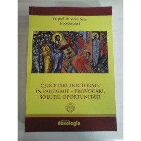   CERCETARI DOCTORALE IN PANDEMIE - PROVOCARI, SOLUTII, OPORTUNITATI - Viorel SAVA  
